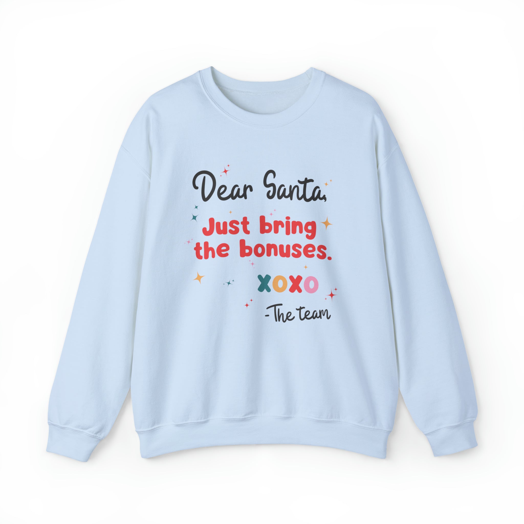 Dear Santa Just Bring the Bonuses Sweatshirt