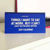 2027 Things I Want To Say (Safe-ish For Work Edition) Calendar