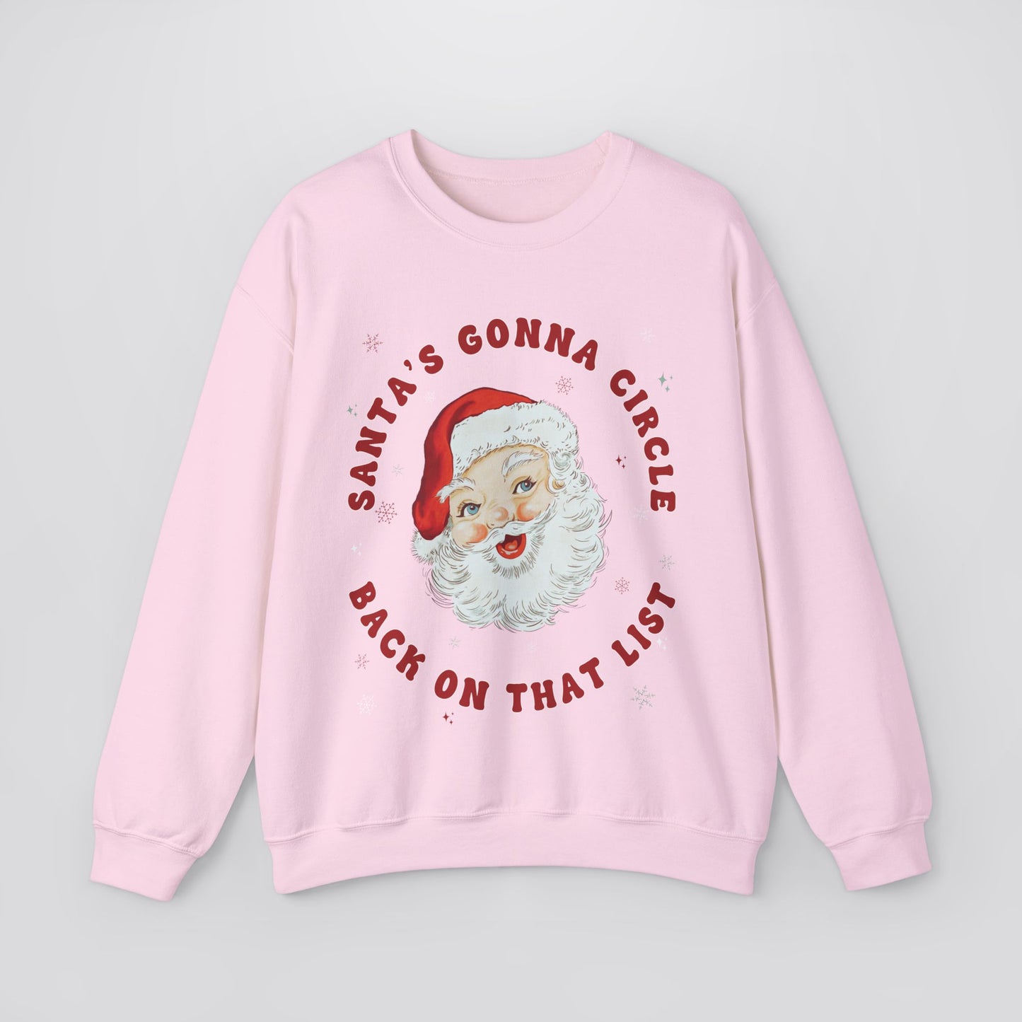 Santa's Gonna Circle Back Sweatshirt