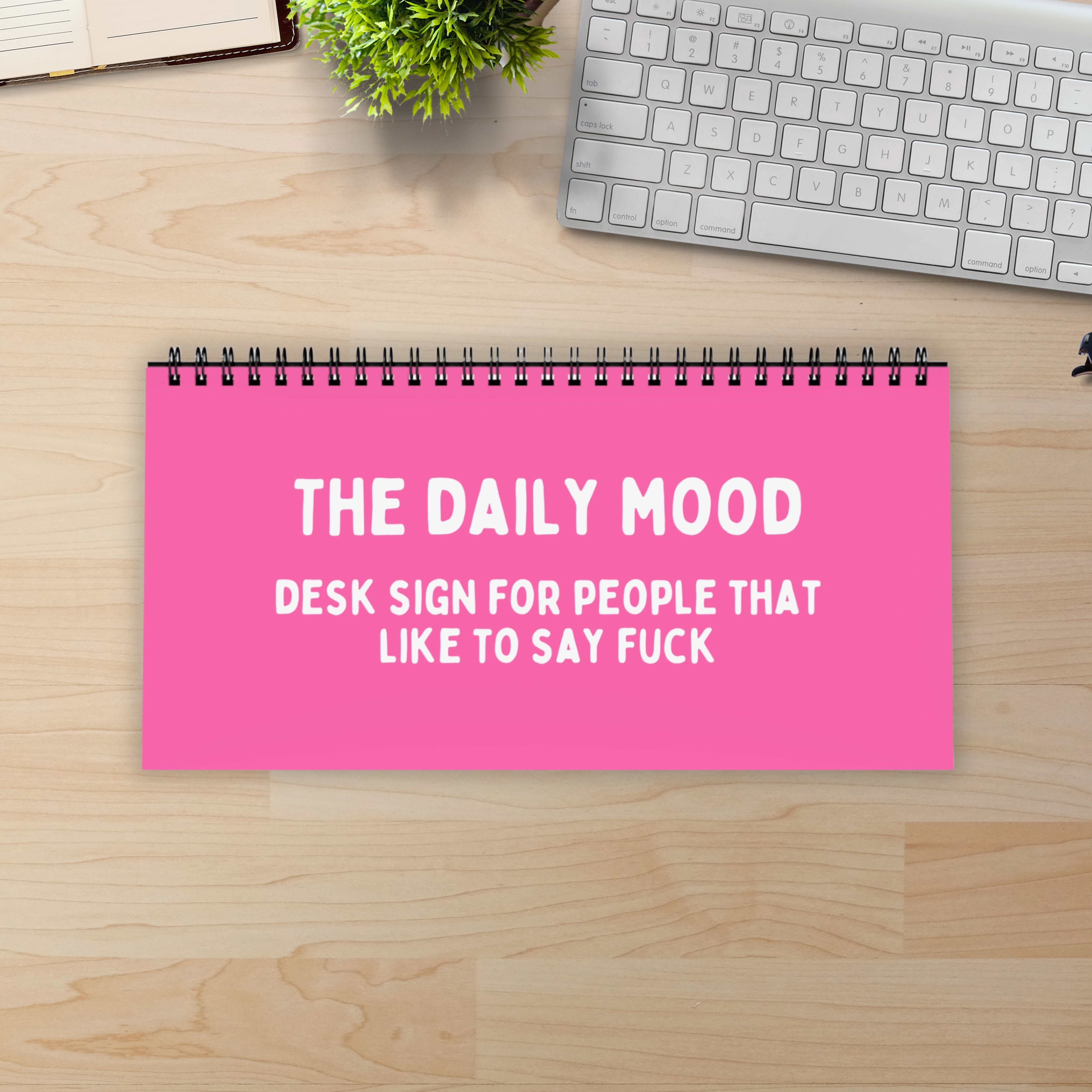 The Daily Mood Desk Sign for People That Like To Say F*ck Colorful