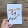 Slayin' In Style Silly Goose Christmas Card