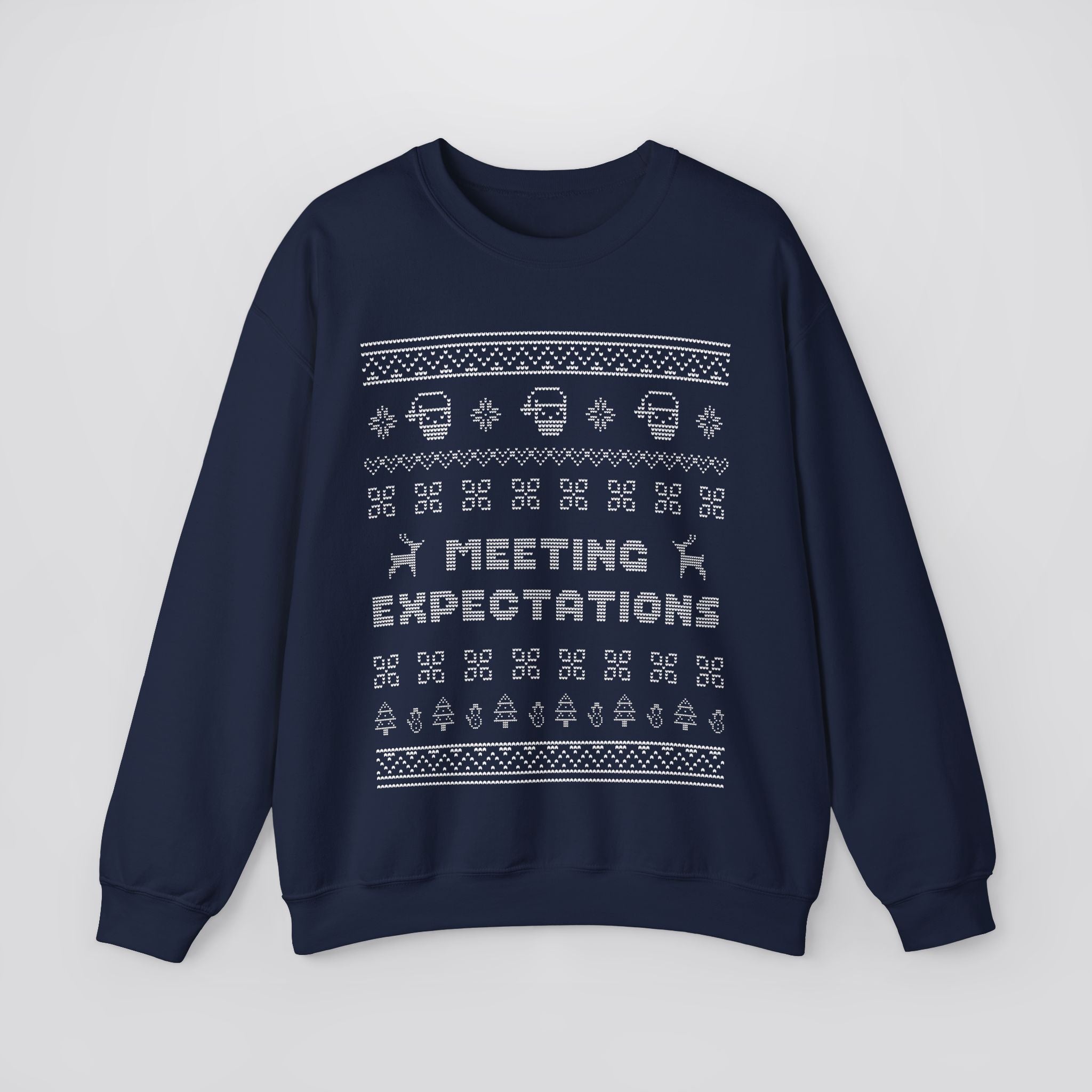 Meeting Expectations Ugly Sweater Sweatshirt