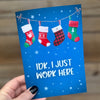 IDK, I Just Work Here Christmas Card