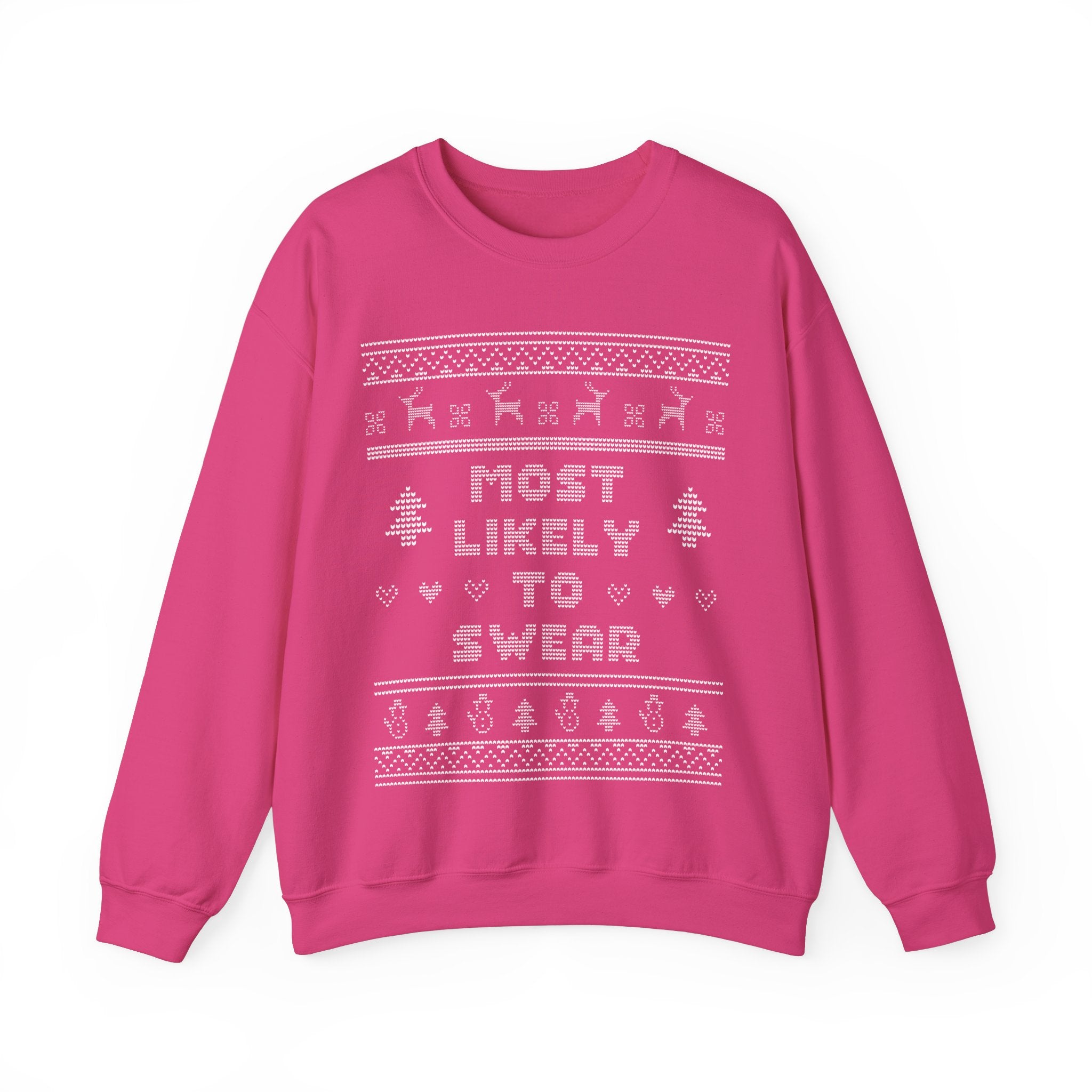 Most Likely To Swear Ugly Christmas Sweatshirt