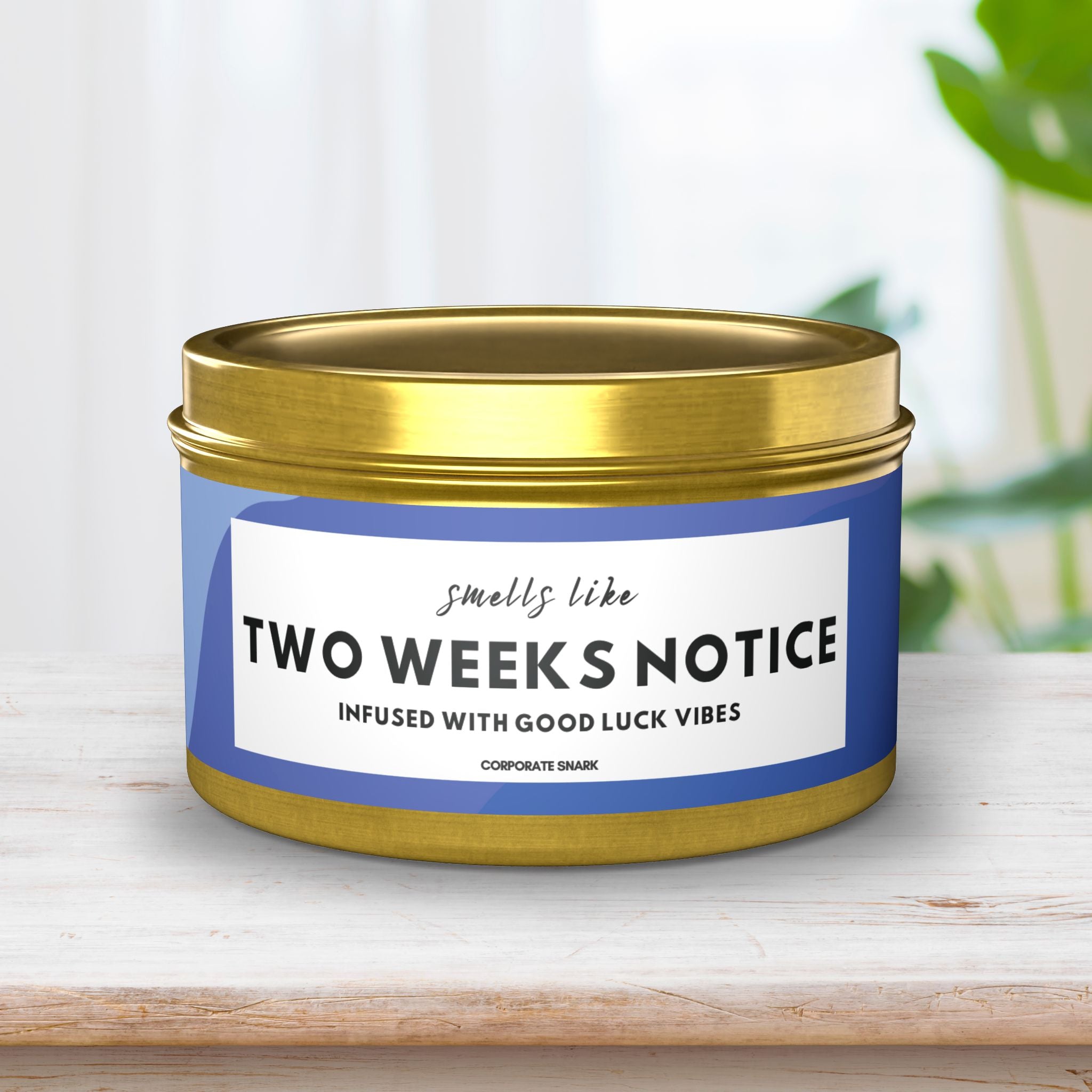 Smells Like Two Weeks Notice, Infused with Good Luck Vibes Candle