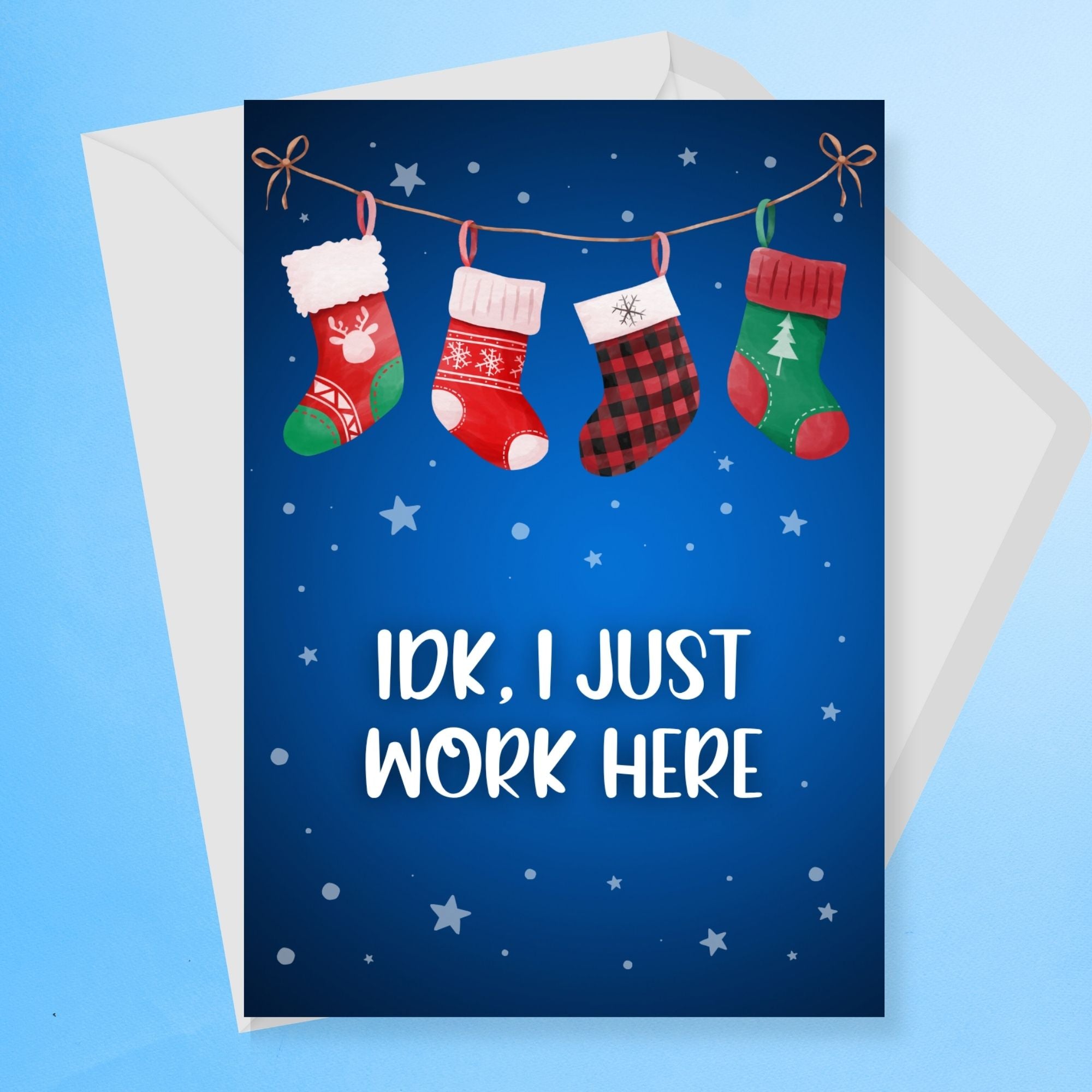 IDK, I Just Work Here Christmas Card