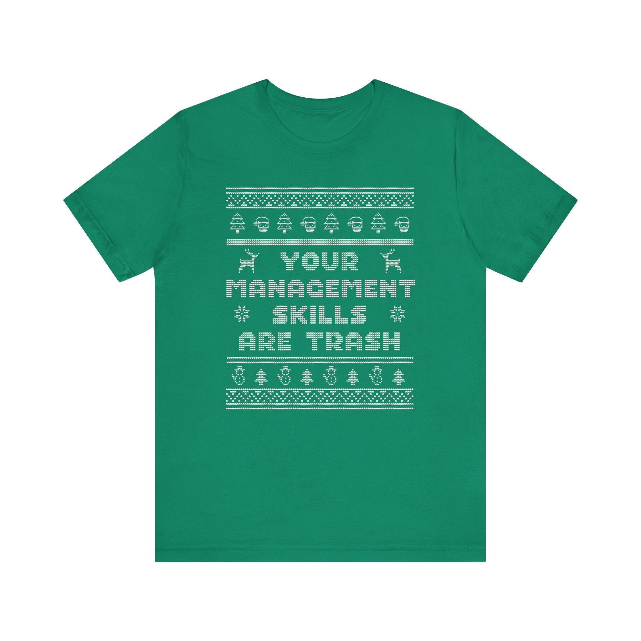 Your Management Skills Are Trash Tee