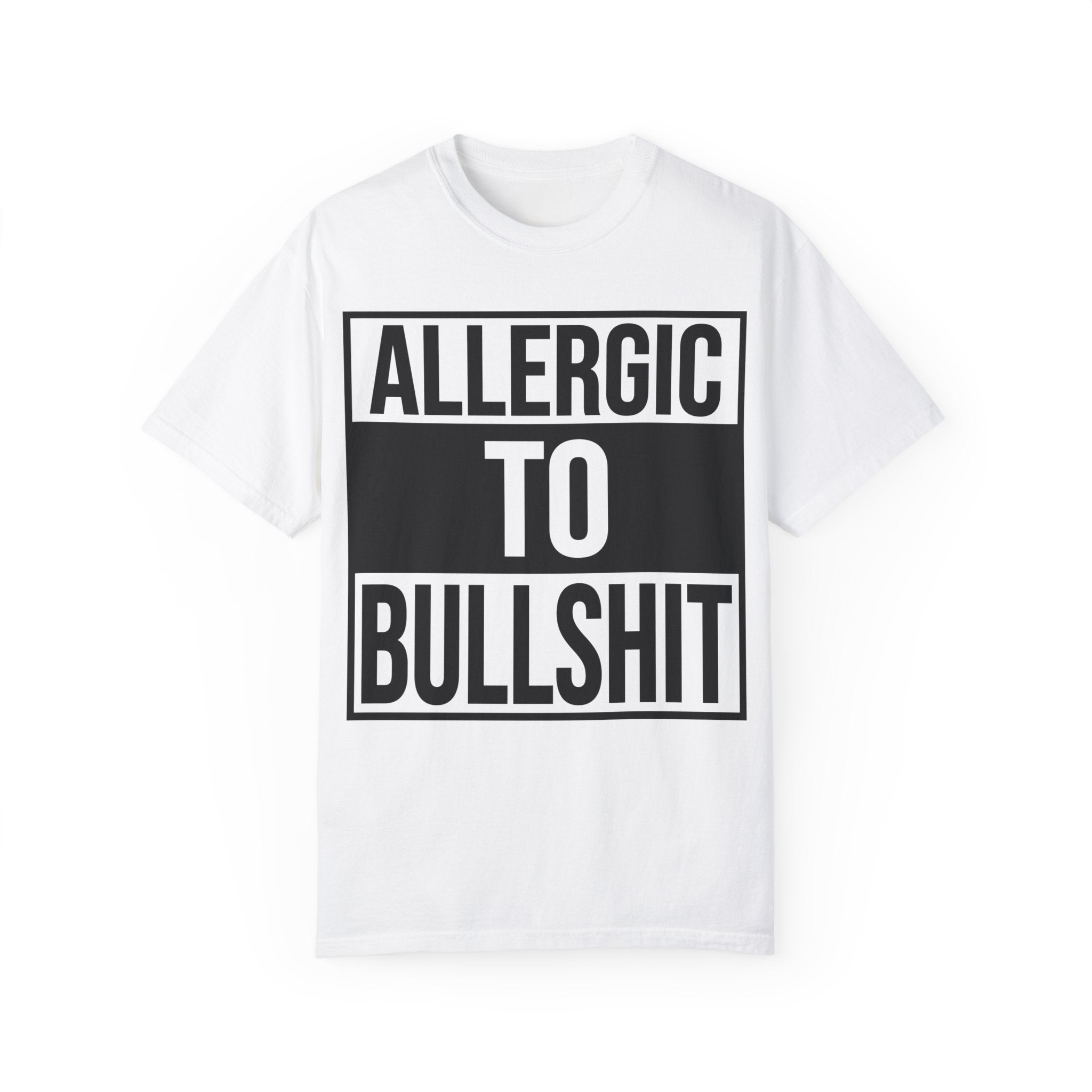 Allergic to Bullshit Tee