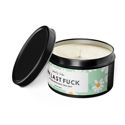 Smells Like My Last Fuck Candle