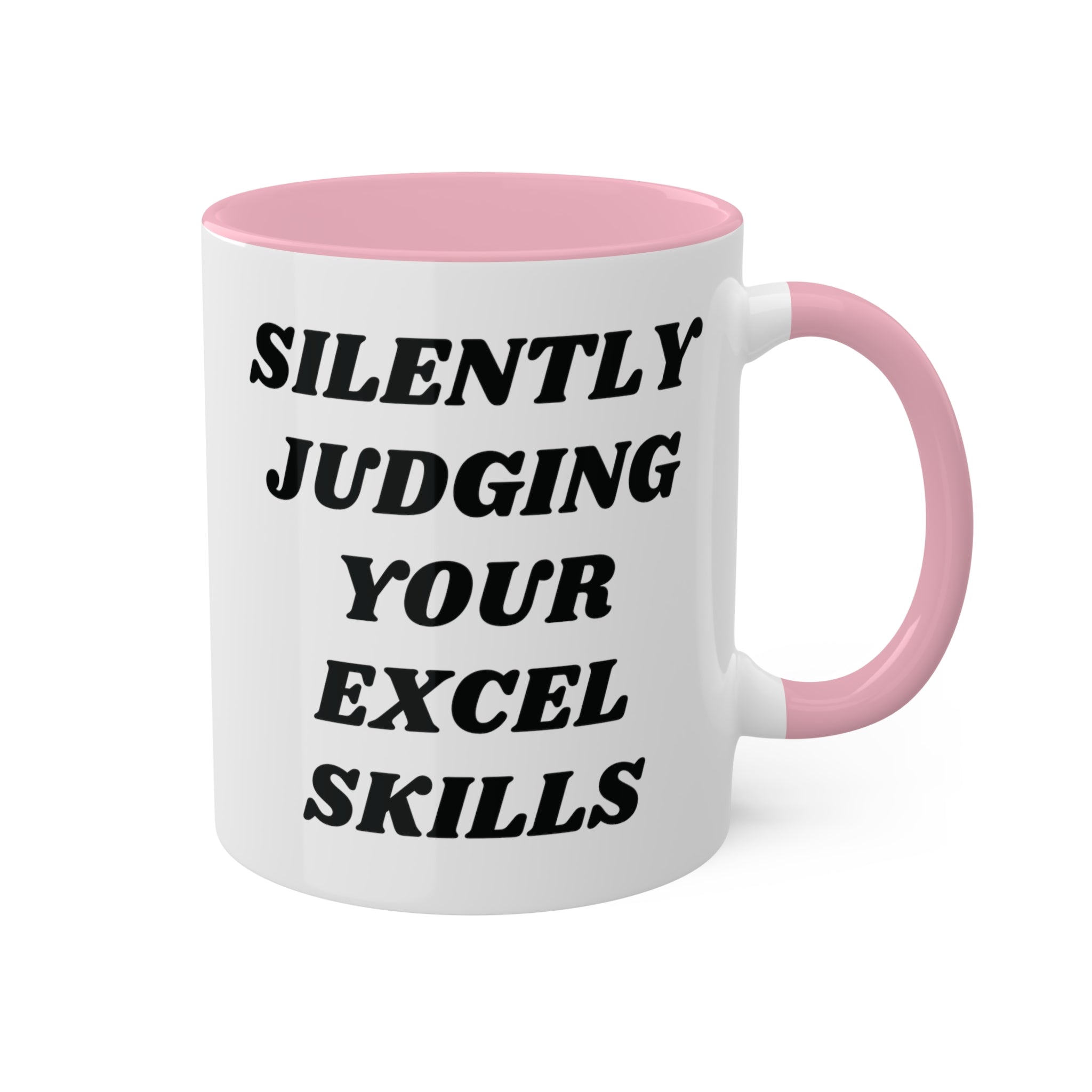 Silently Judging Your Excel Skills Mug 11 oz