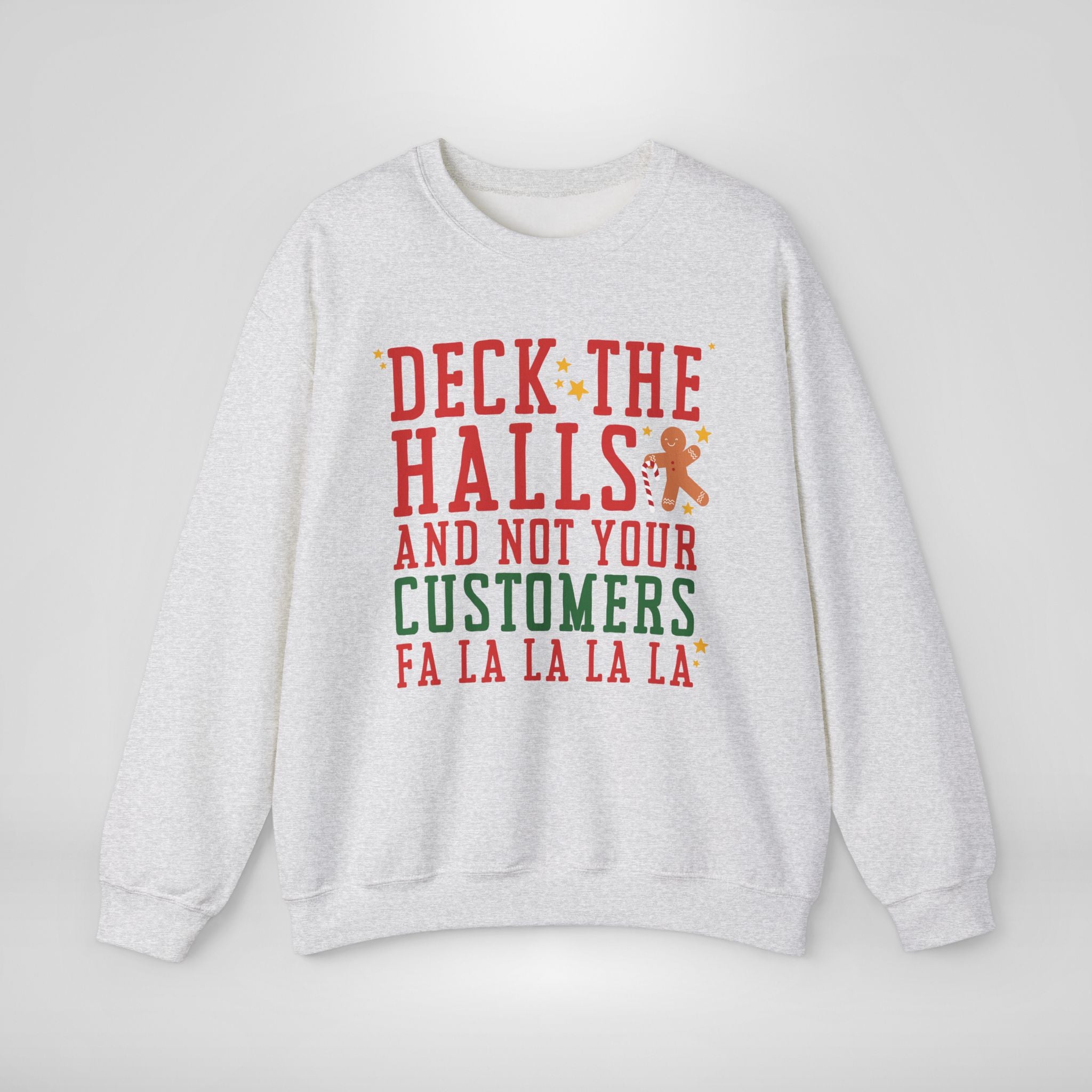 Deck The Halls and Not Your Custsomers Christmas Sweater