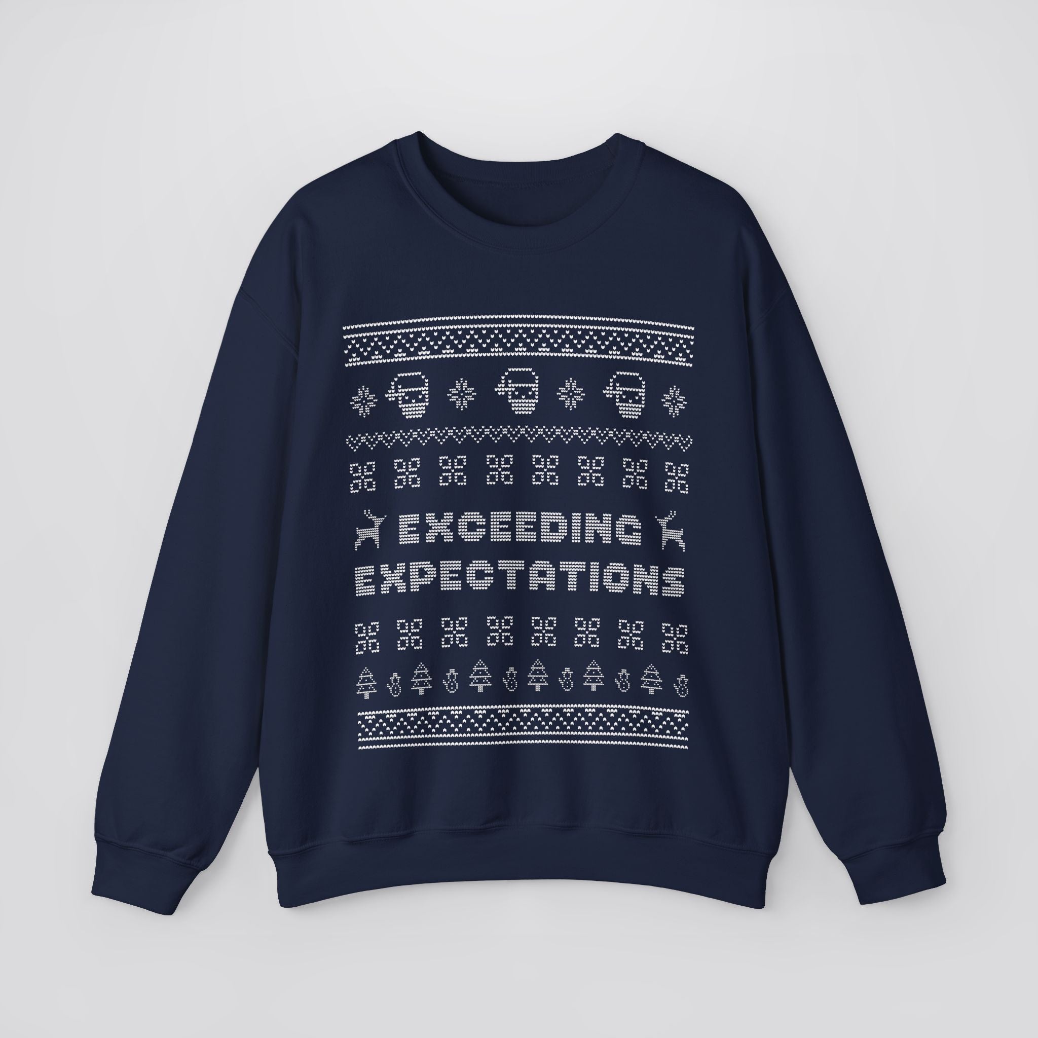 Exceeding Expectations Ugly Sweater Sweatshirt