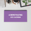 2025 A Demotivating Calendar