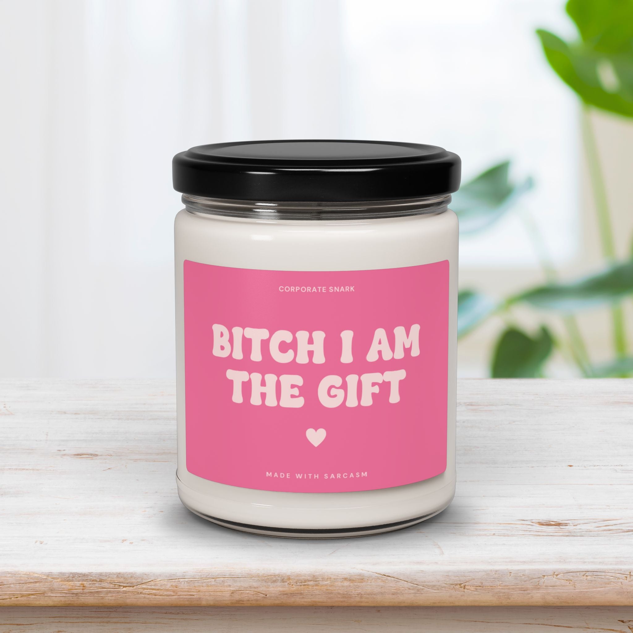 Bitch I am the Gift Candle