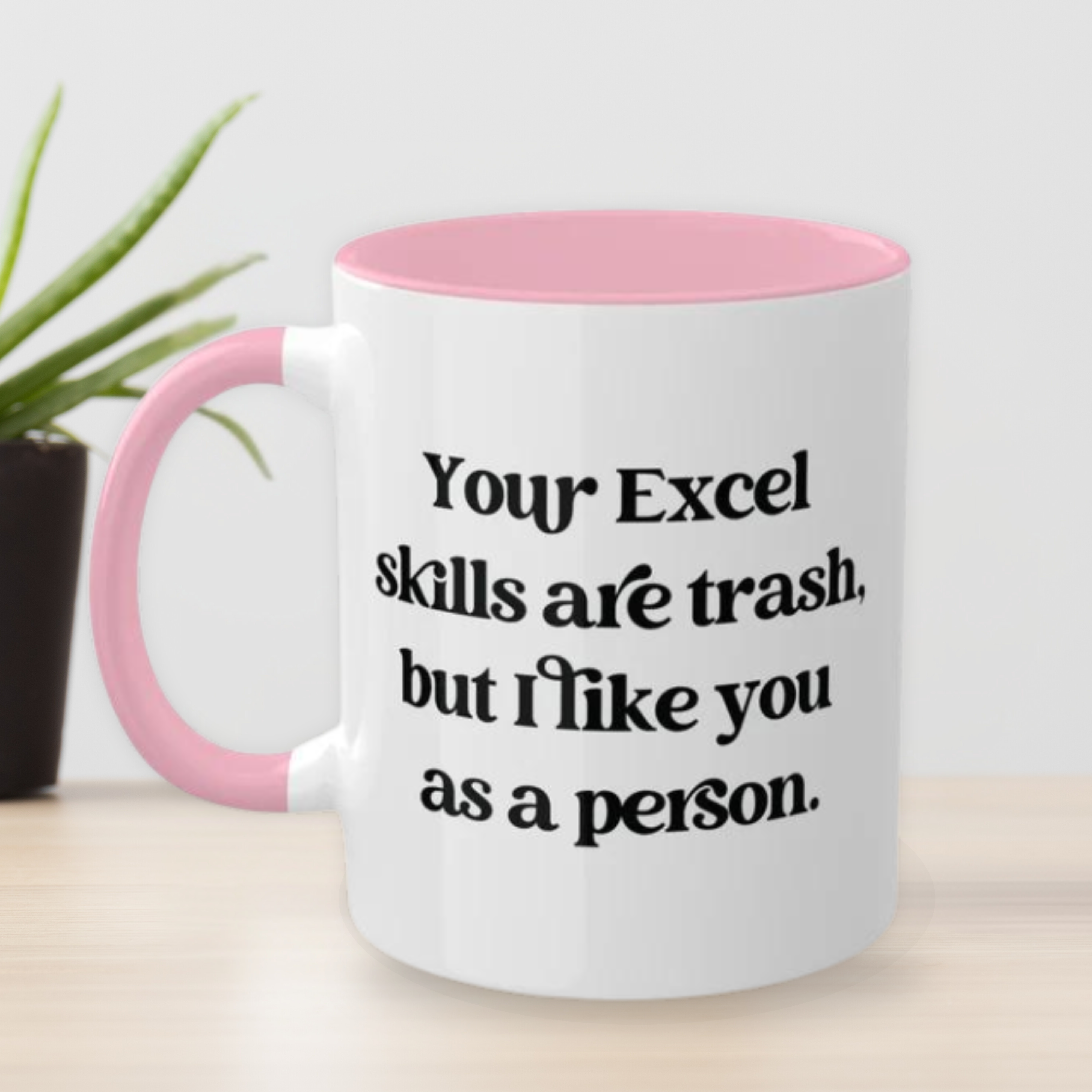 Your Excel Skills Are Trash Mug 11 oz