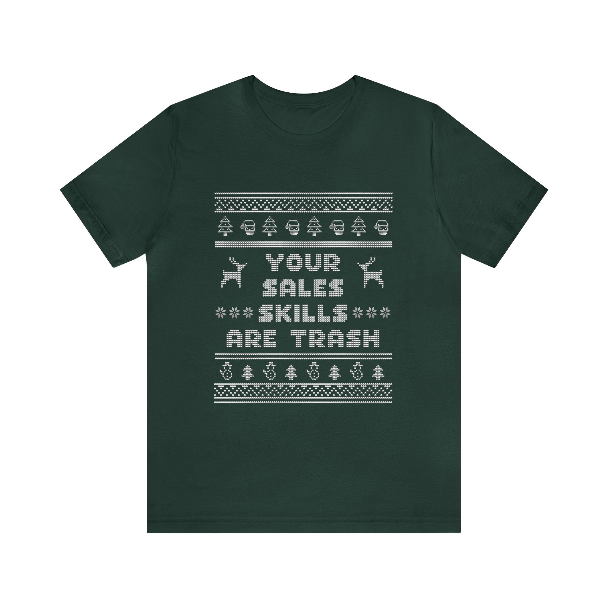 Your Sales Skills Are Trash Tee