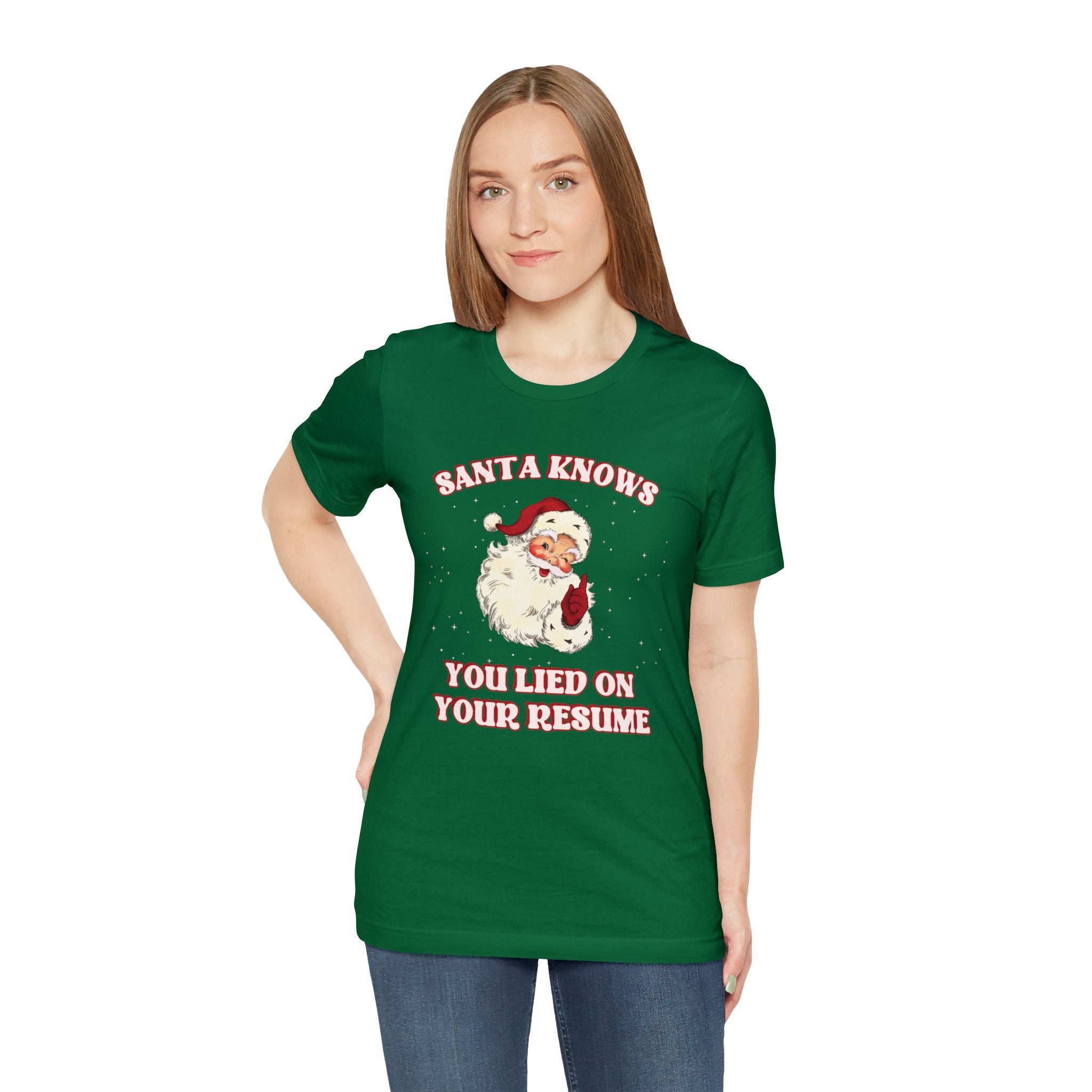 Santa Knows You Lied on your Resume Tee