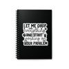 Let Me Drop Everything Notebook