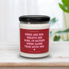 Roses are red, violets are blue, I'd rather work alone than with you Valentine Candle for Coworkers