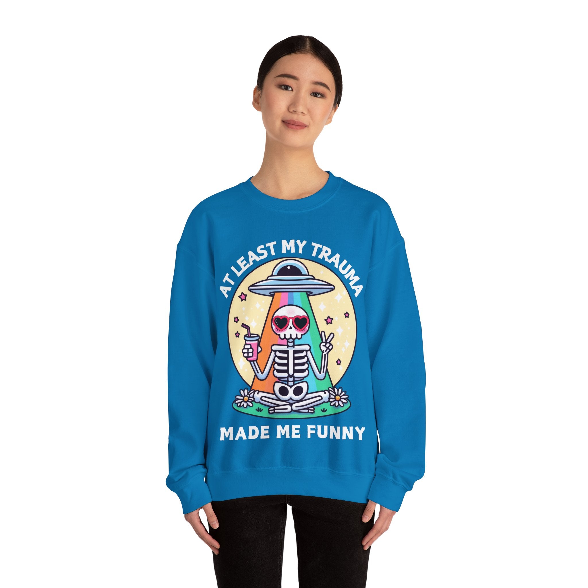 At Least My Trauma Made Me Funny Sweatshirt UK