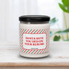 Santa Says You Lied On Your Resume Candle