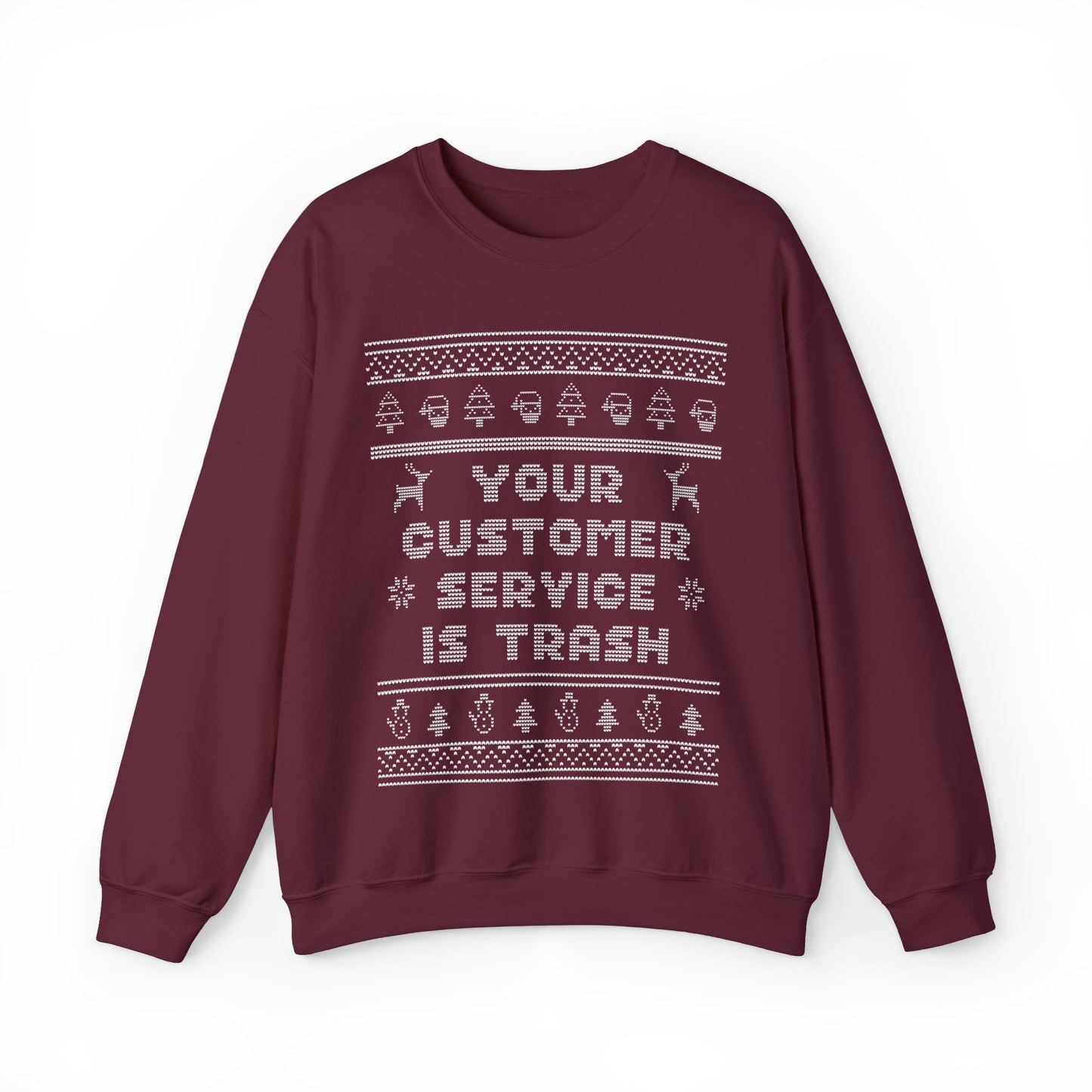 Ugly Christmas Sweater Your Customer Service Is Trash Sweatshirt