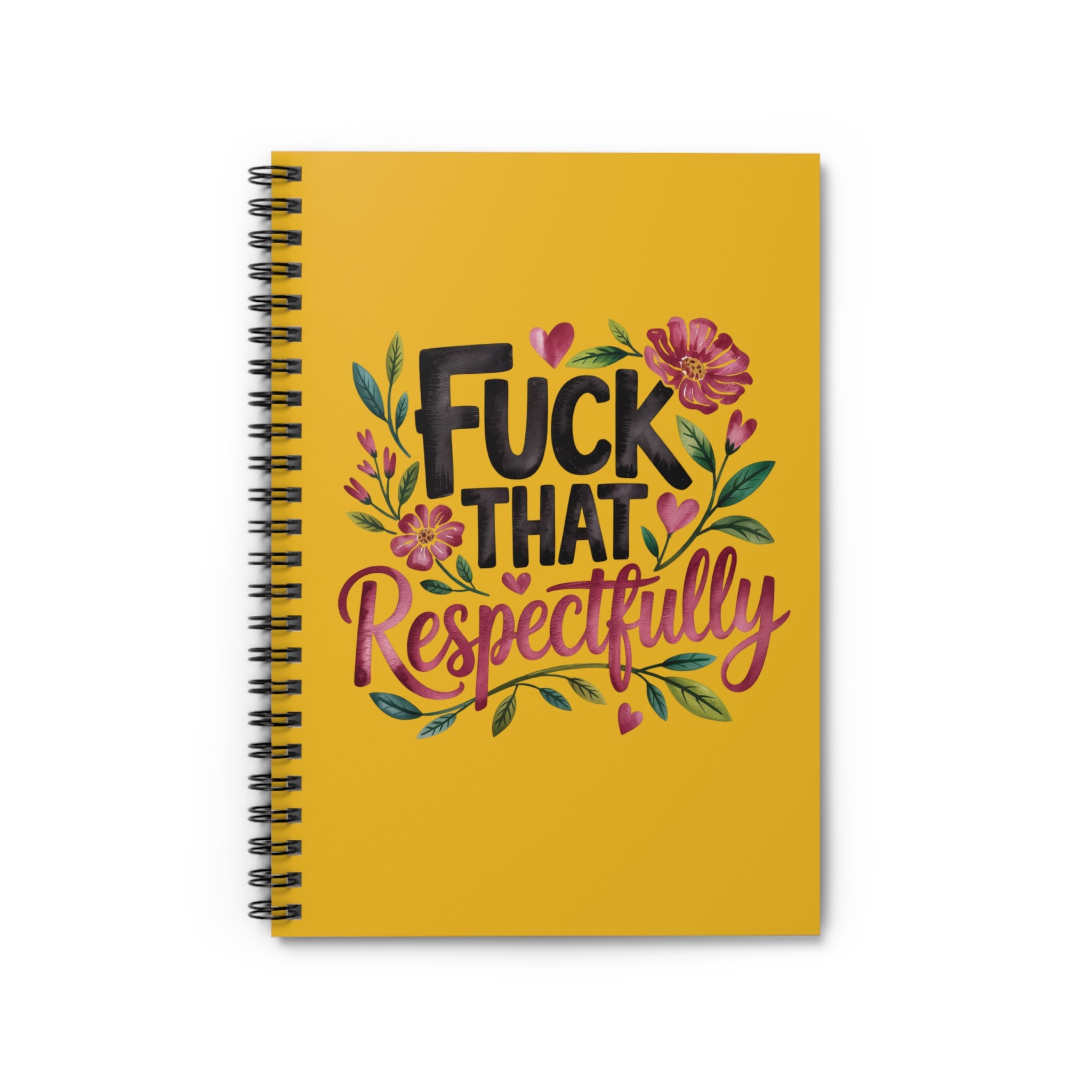 Fuck That Respectfully Notebook