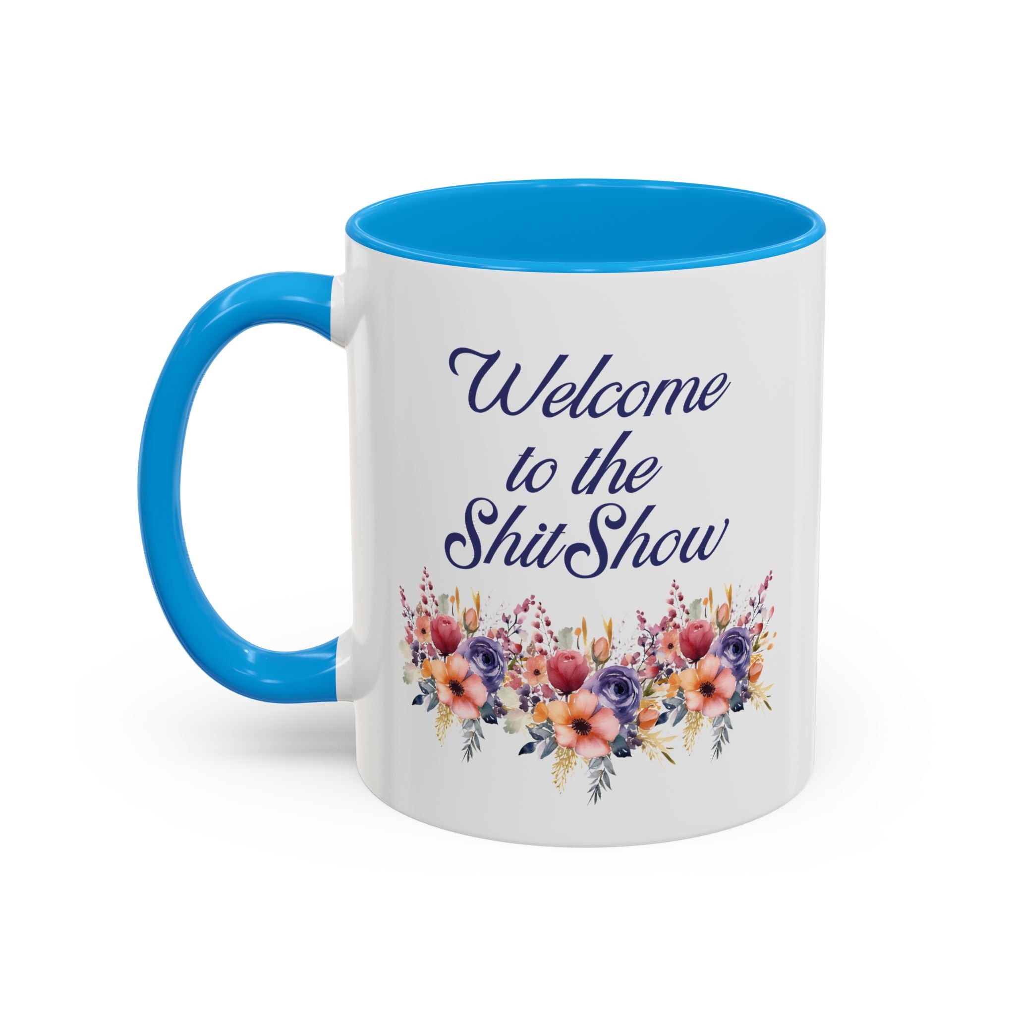 Welcome To The Shitshow Mug 11 oz