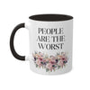 People Are The Worst Mug 11 oz