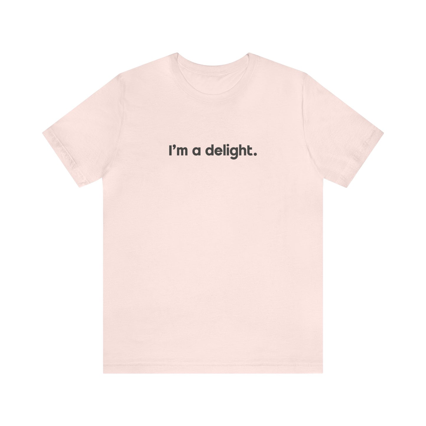 I'm a Delight Tee