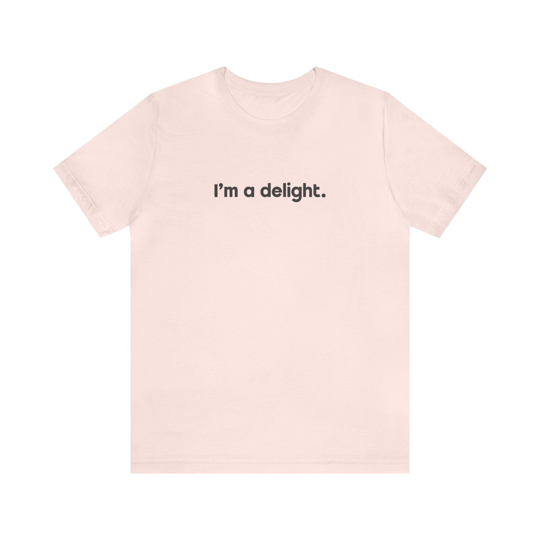 I'm a Delight Tee