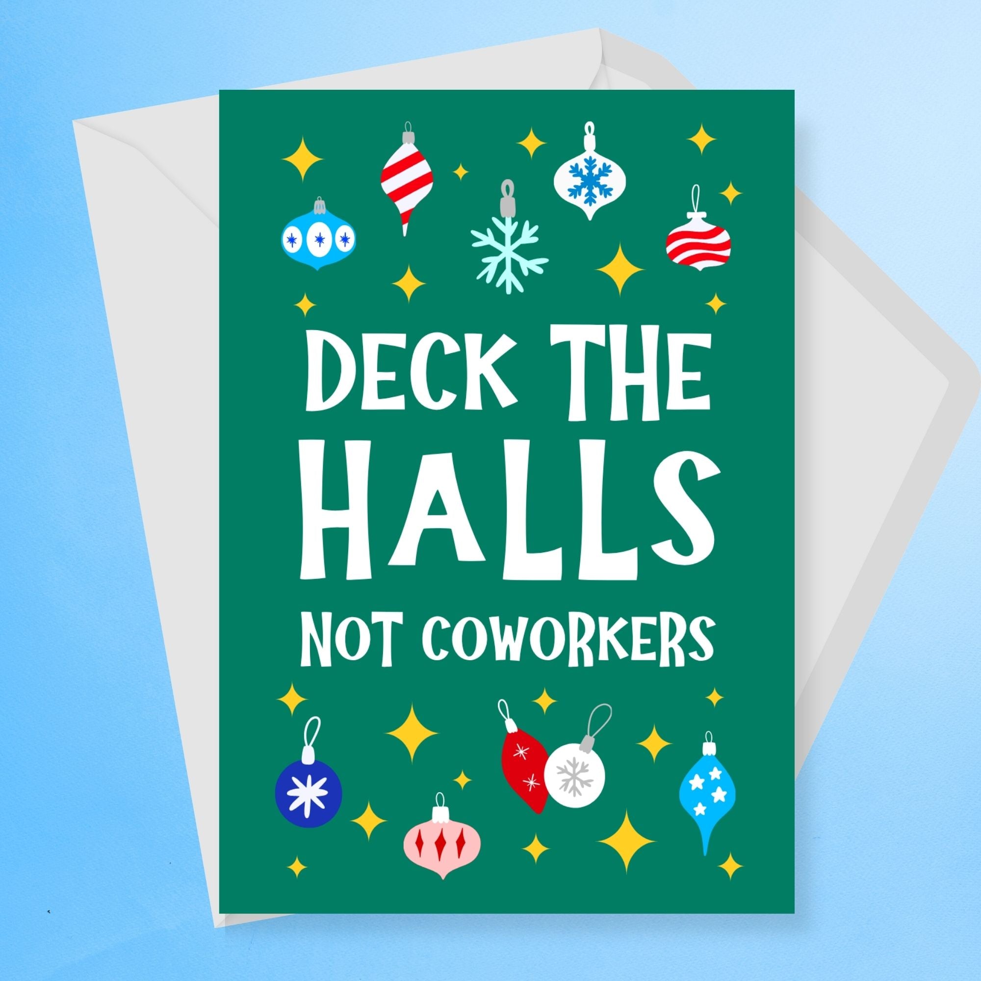 Deck The Halls Not Coworkers Christmas Card