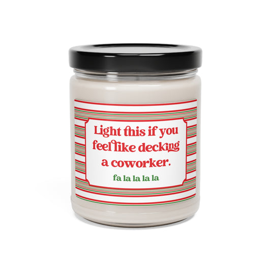 Light this if you feel like decking a coworker Candle