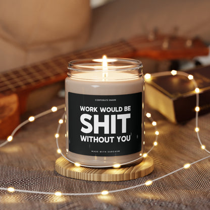 Work Would Suck Without You Candle for Coworkers