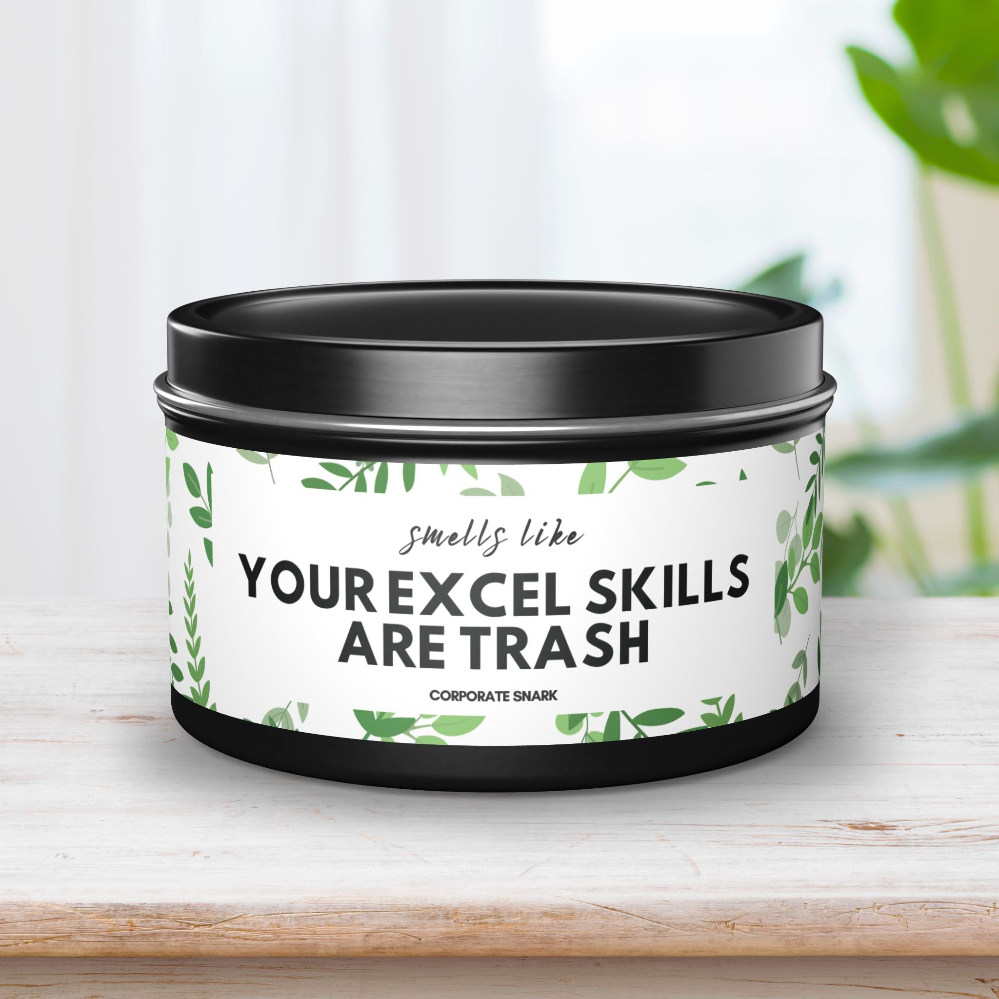 Smells Like Your Excel Skills Are Trash Candle