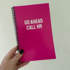 Go Ahead Call HR Notebook