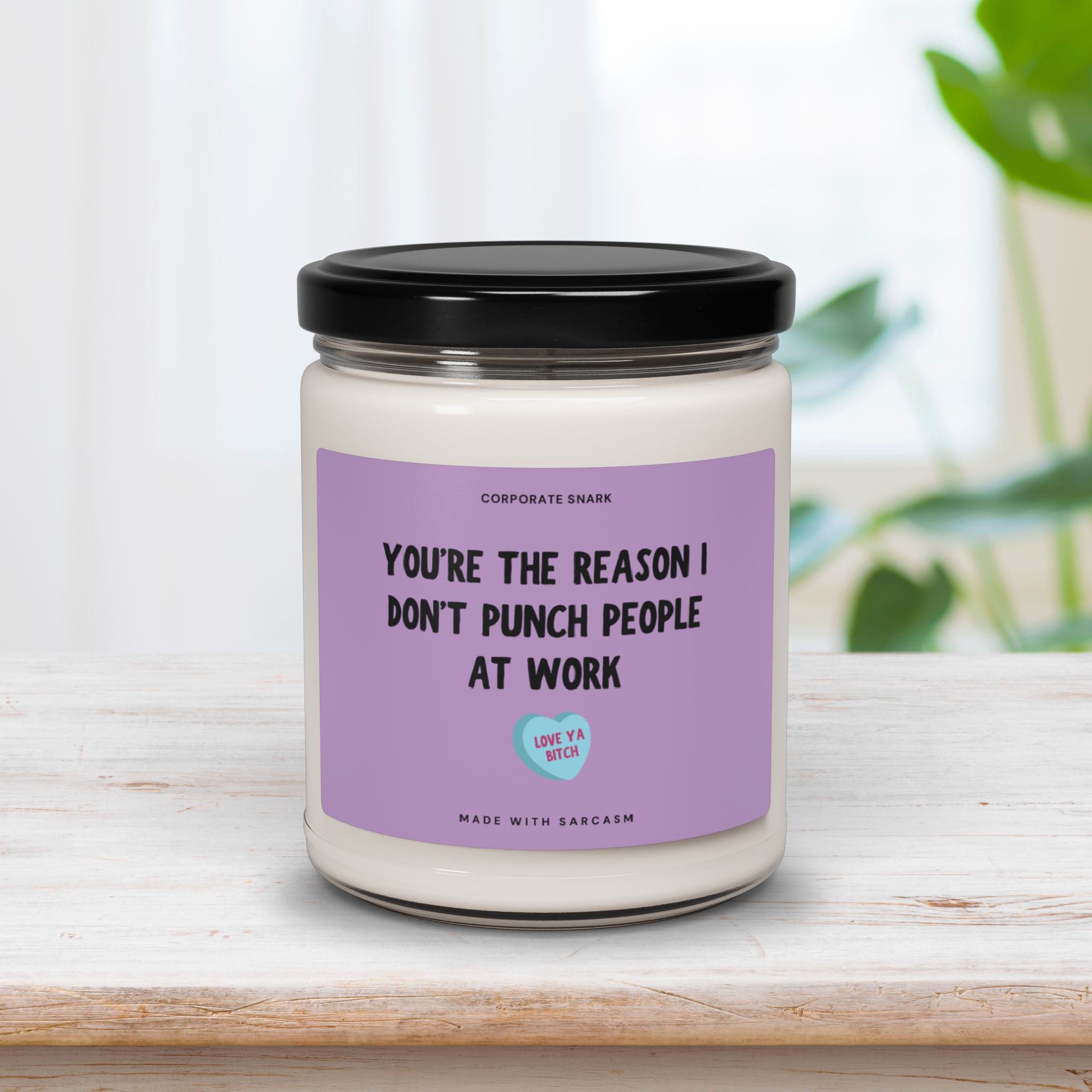 You're the reason I don't punch people at work Work Bestie Valentine's Day Candle for Coworkers