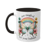 Too Magical For Your Bullshit Butterfly Coffee Mug 11 oz