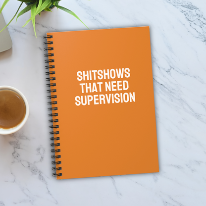 Shitshows That Need Supervision Notebook