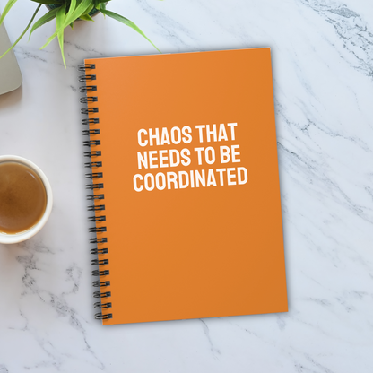 Chaos That Needs to Be Coordinated Notebook