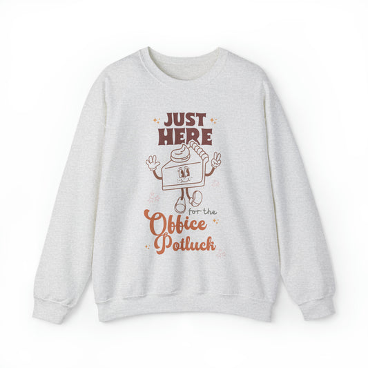 Just Here For The Office Potluck Sweatshirt