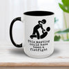 This Meeting Could Have Been A Fistfight Mug 15oz