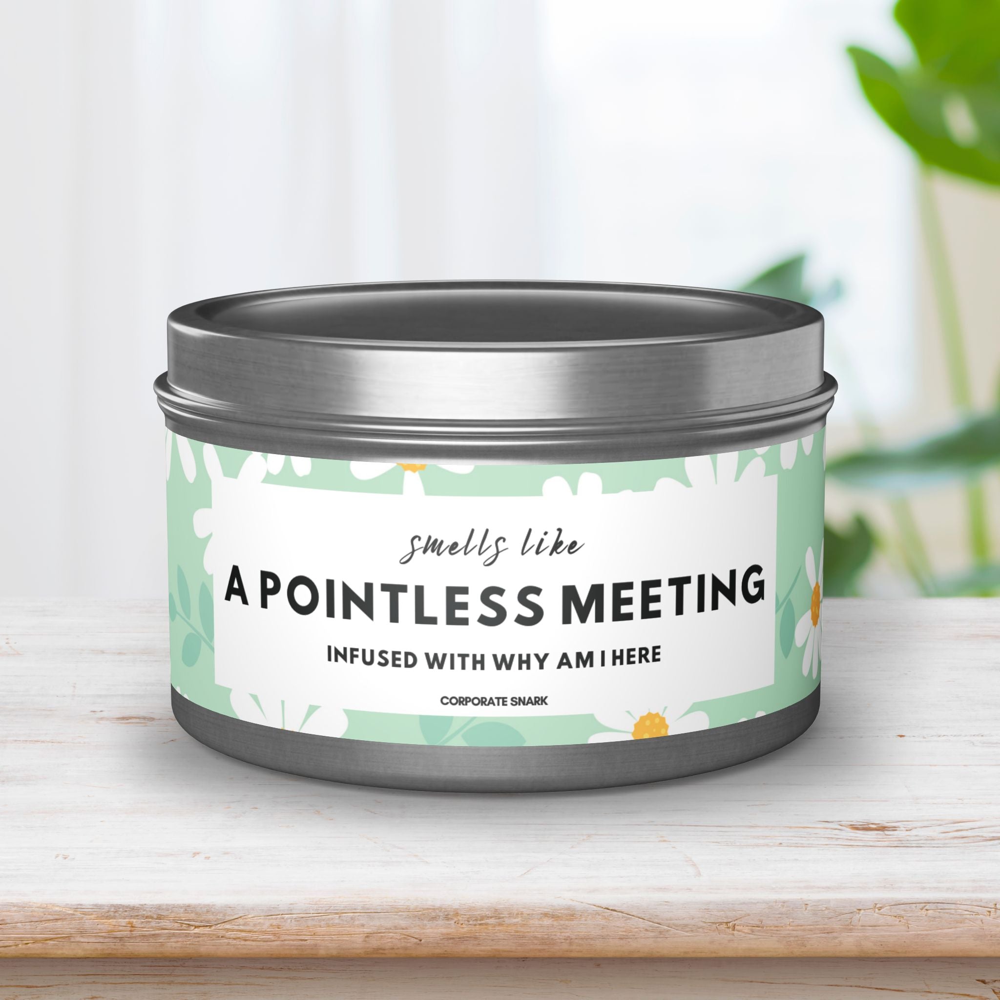 Smells Like a Pointless Meeting Infused with Why Am I Here Candle