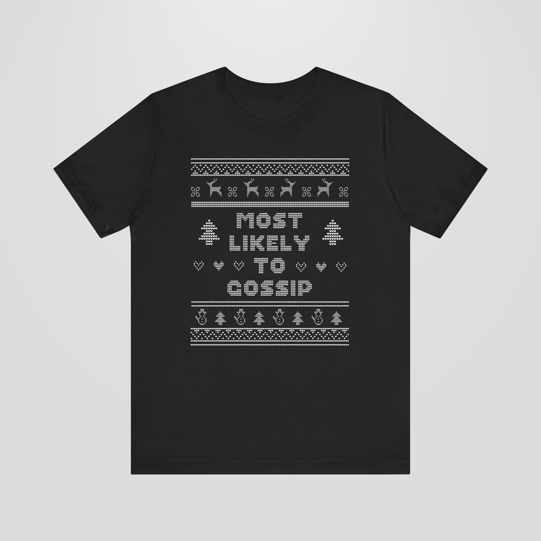 Most Likely To Gossip Ugly Christmas Tshirt