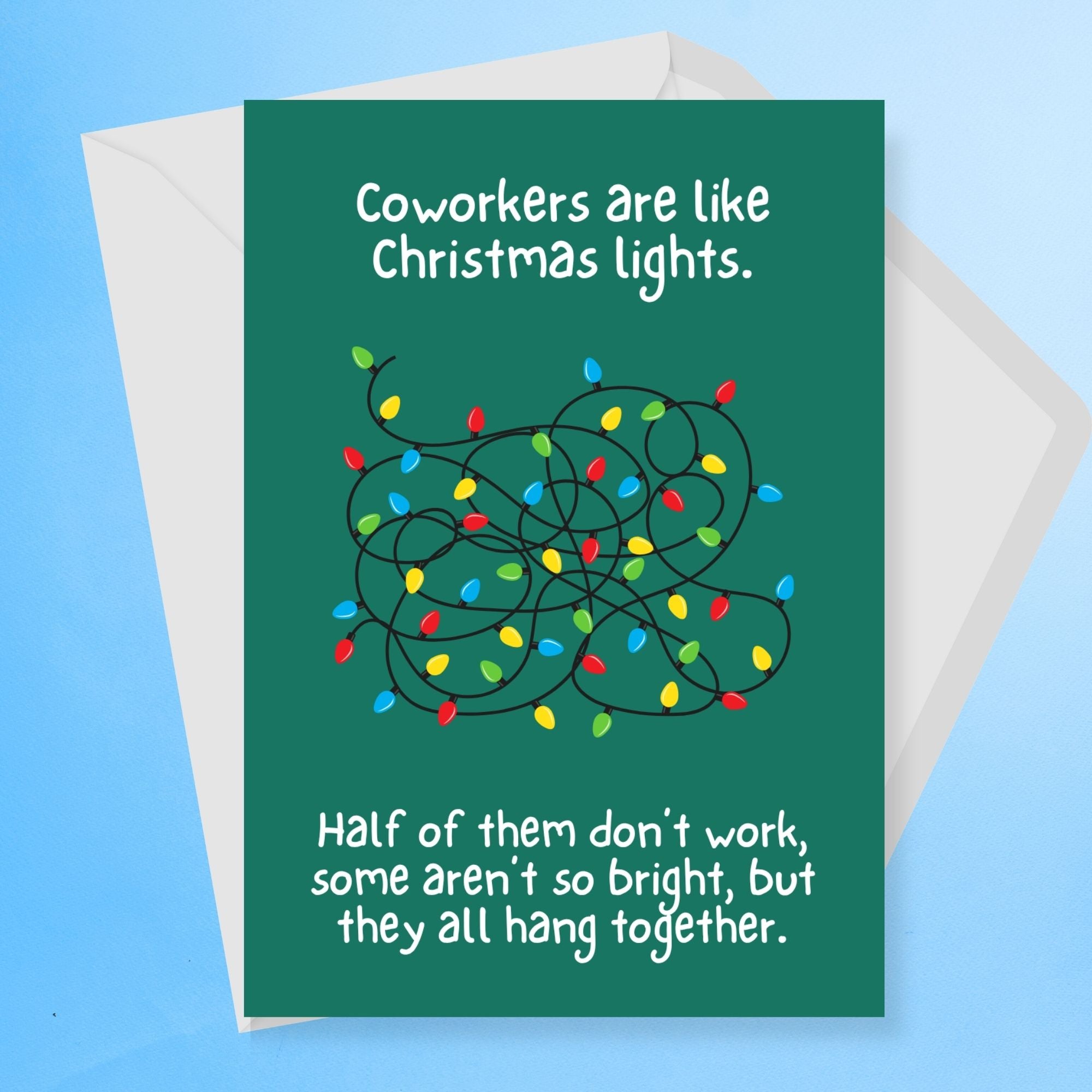 Coworkers Are Like Christmas Lights Christmas Card