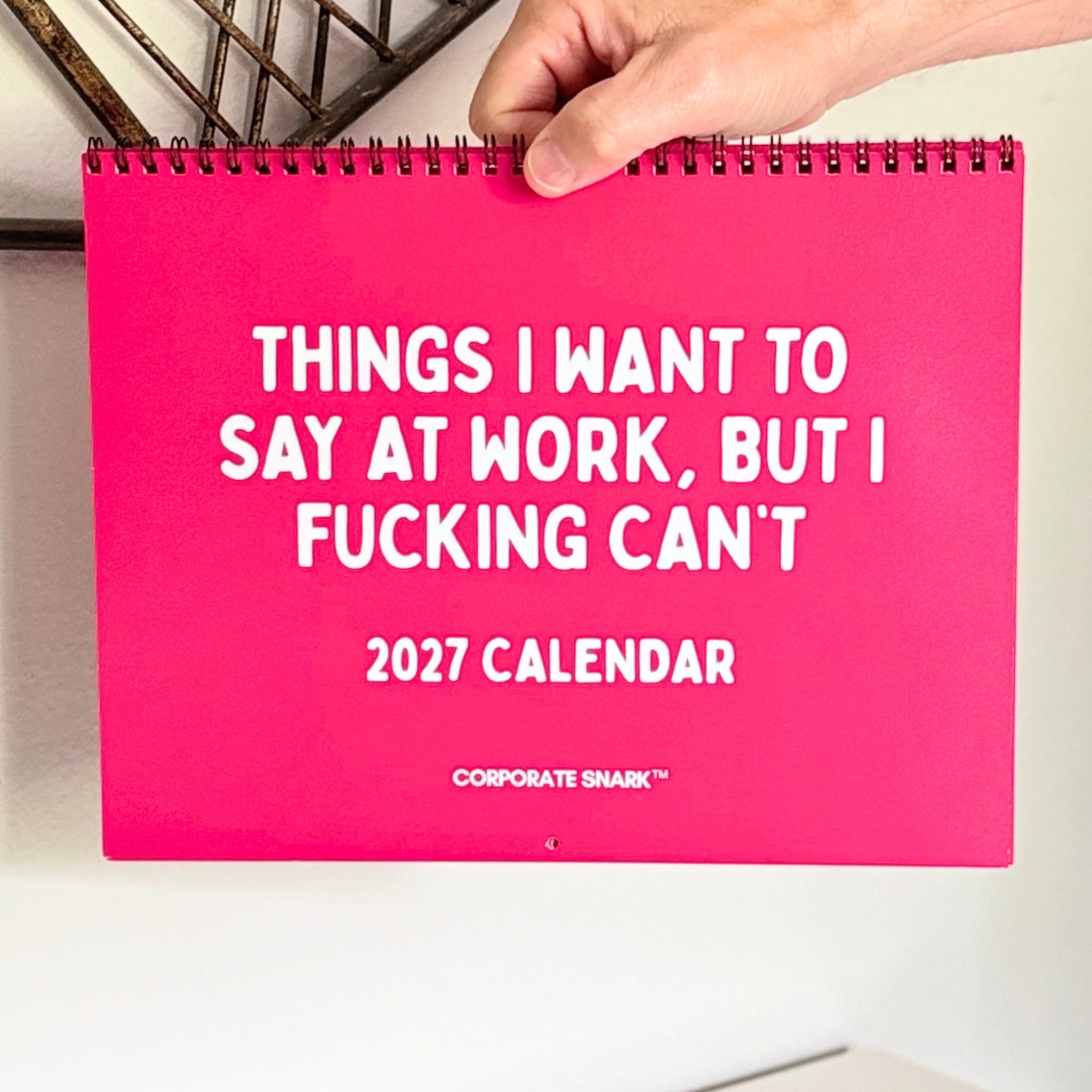 2027 Things I Want To Say At Work Calendar (Unfiltered Edition)