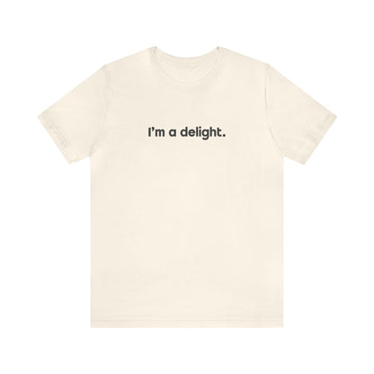 I'm a Delight Tee