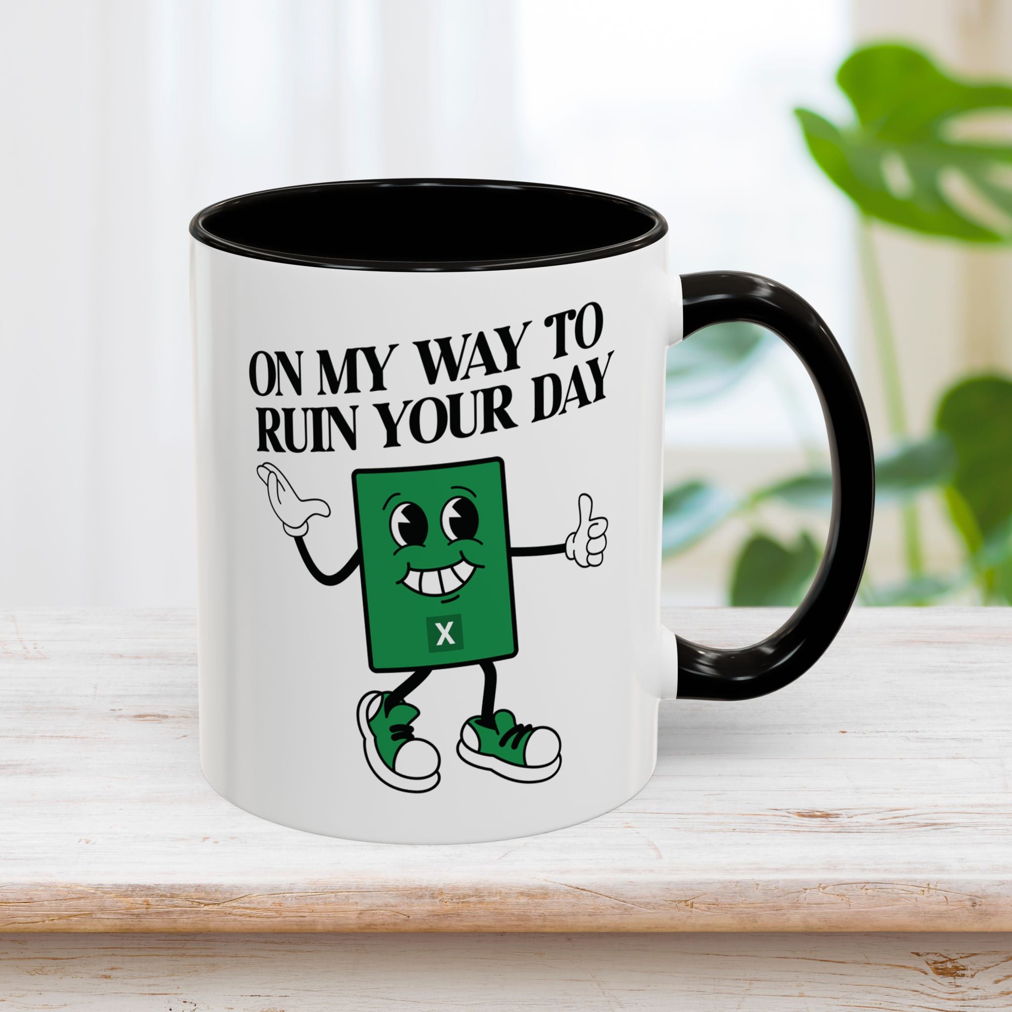 Excel On My Way To Ruin Your Day Mug 11oz & 15oz