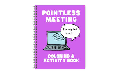 Pointless Meeting Coloring And Activity Book Spiral-bound