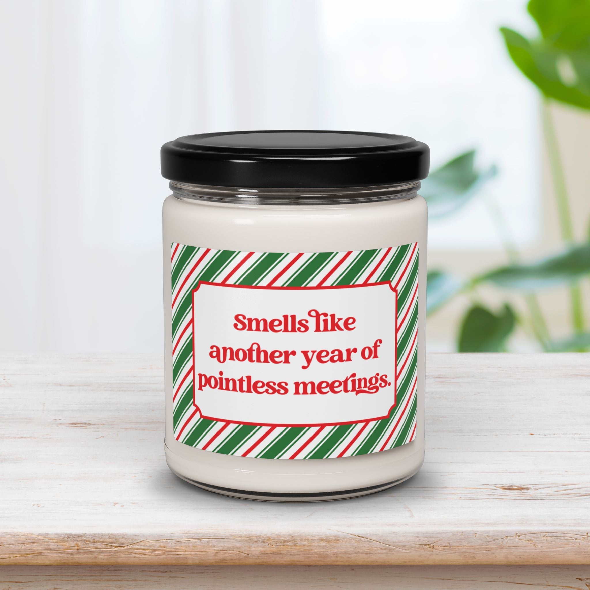 Smells Like Another Year of Pointless Meetings Candle